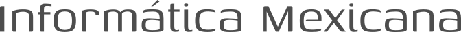 Informatica Mexicana
